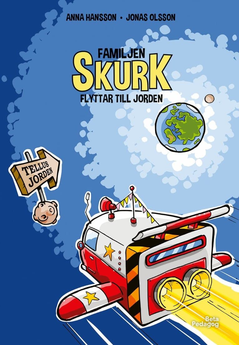 Familjen Skurk flyttar till jorden