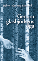 Genom glasbjörkens öga