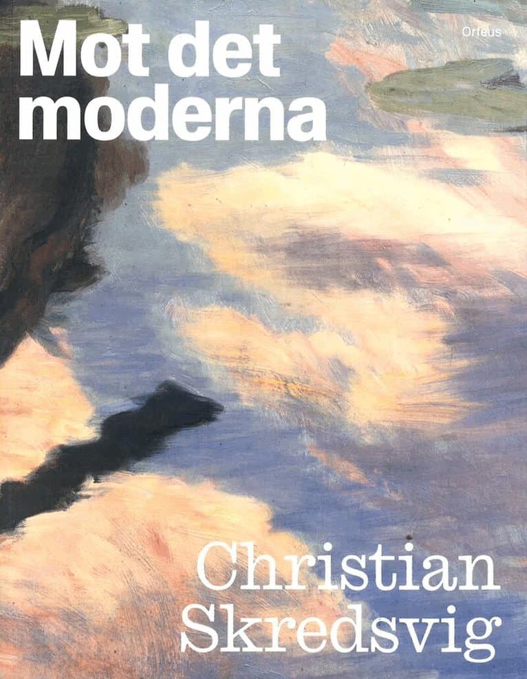 Mot det moderna – Christian Skredsvig
