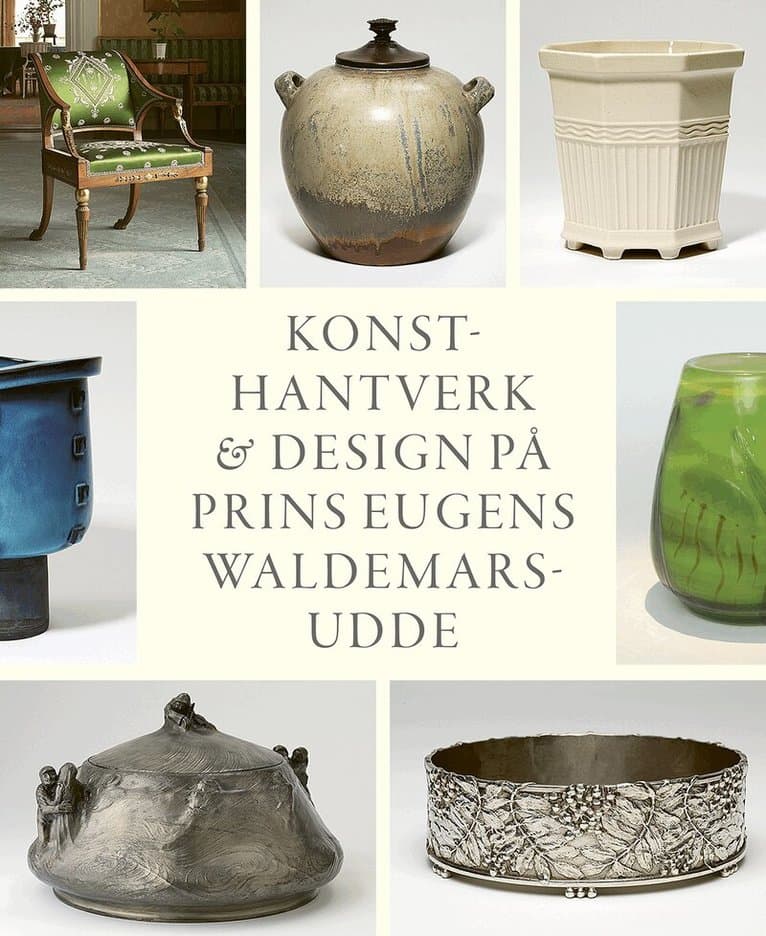 Konsthantverk & Design på Prins Eugens Waldemarsudde