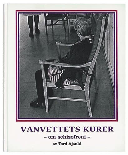 Vanvettets kurer - om schizofreni