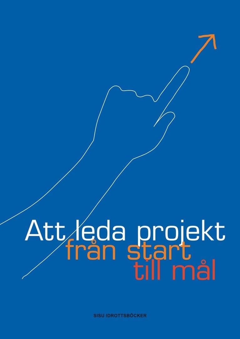 Att leda projekt från start till mål