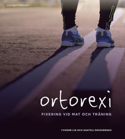 Ortorexi : fixering vid mat och träning