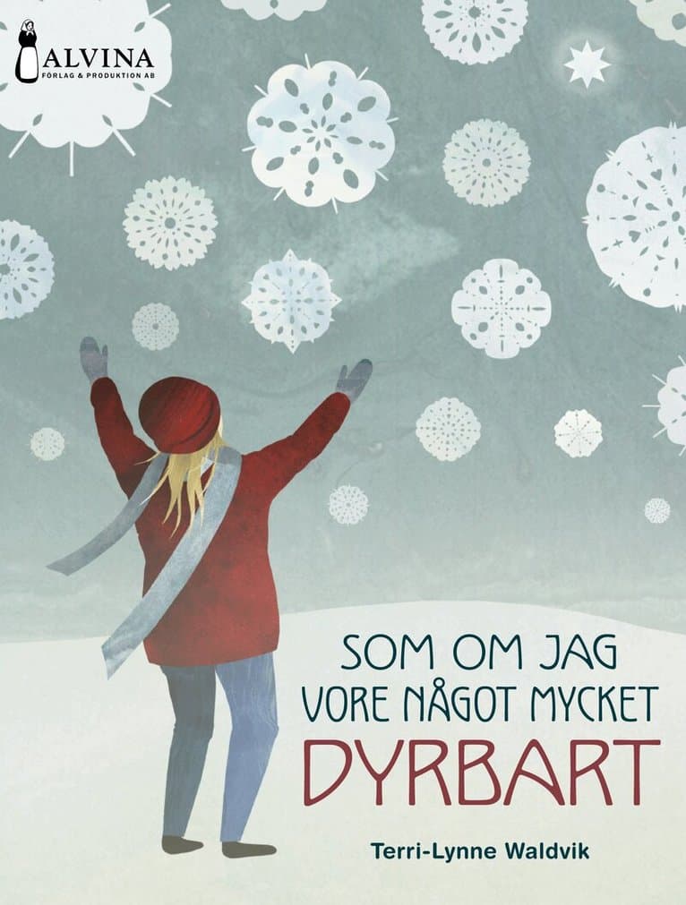 Som om jag vore något mycket dyrbart