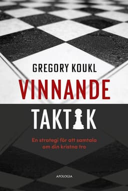 Vinnande taktik : en strategi för att samtala om din kristna tro