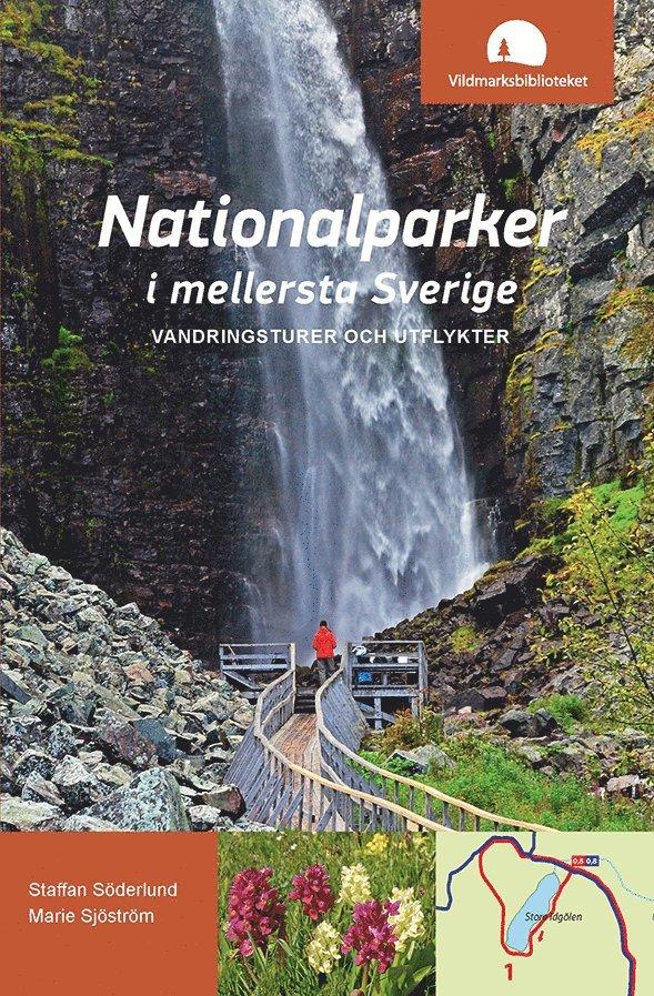 Nationalparker i mellersta Sverige : Vandringsturer och utflykter