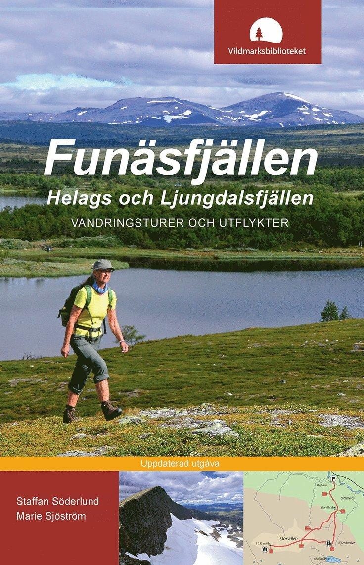 Funäsfjällen, Helags och Ljungdalsfjällen : vandringsturer och utflykter