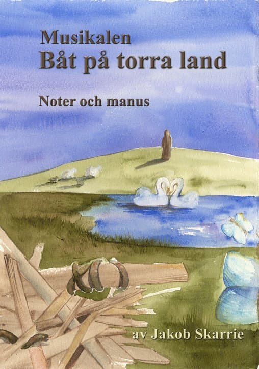 Båt på torra land - noter & manus