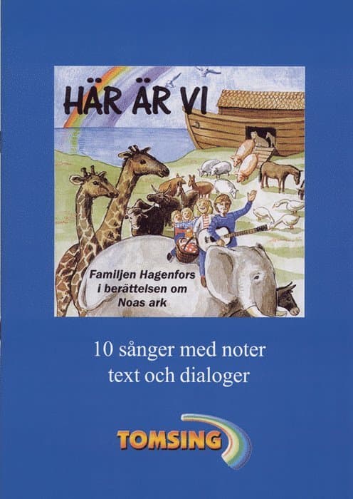 Här är vi : musikal om Noas ark