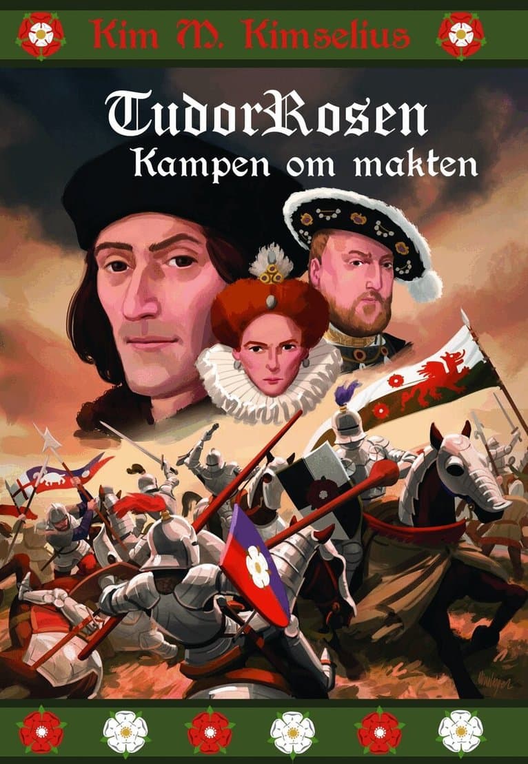 Tudorrosen : kampen om makten