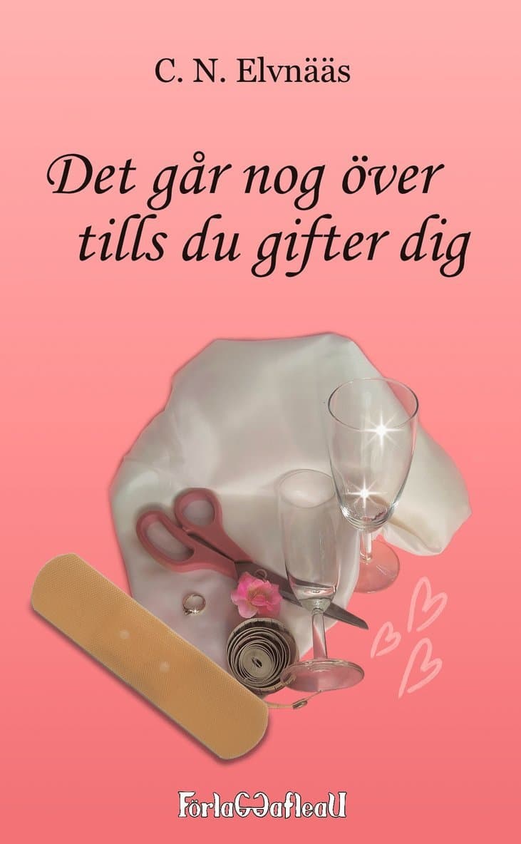 Det går nog över tills du gifter dig