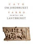 Om Jordbruket ; Samtal om lantbruket