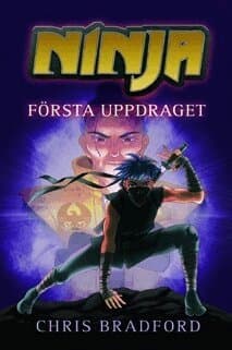 Ninja. Första uppdraget