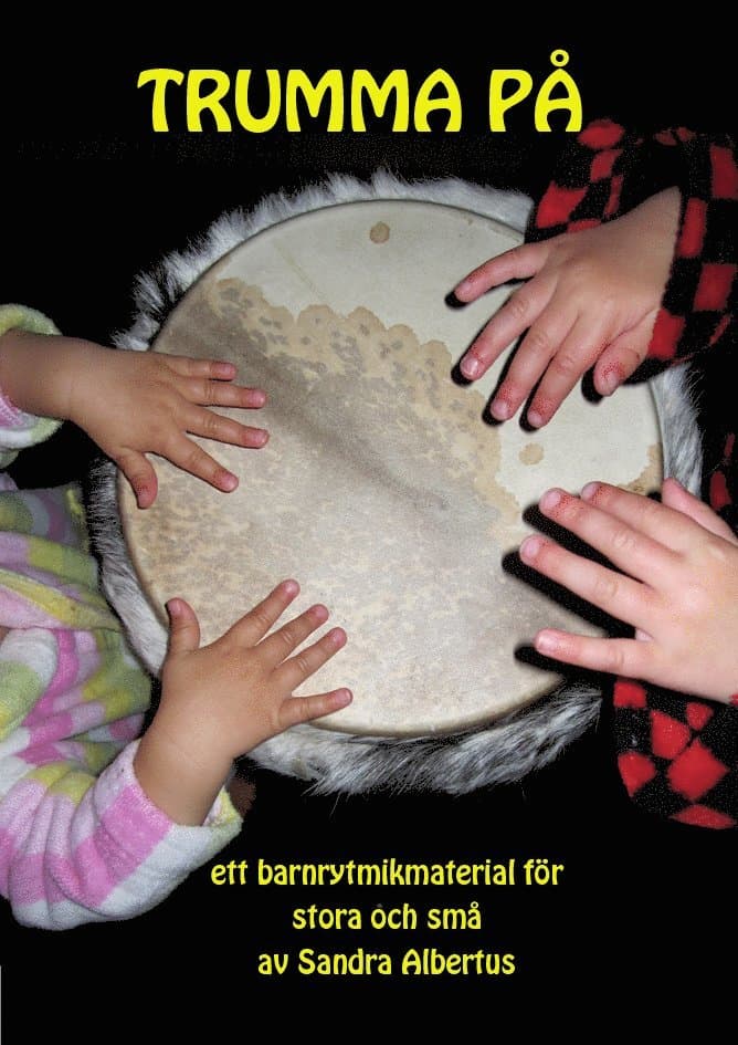 Trumma på - Noter
