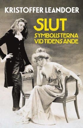 Slut : symbolisterna vid tidens ände