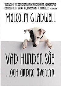 Vad hunden såg och andra äventyr