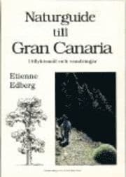 Naturguide till Gran Canaria - utflyktsmål och vandringar