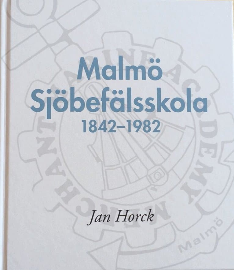 Malmö Sjöbefälsskola 1842–1982