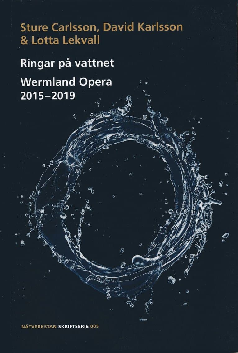 Ringar på vattnet : Wermland Opera 2015-2019