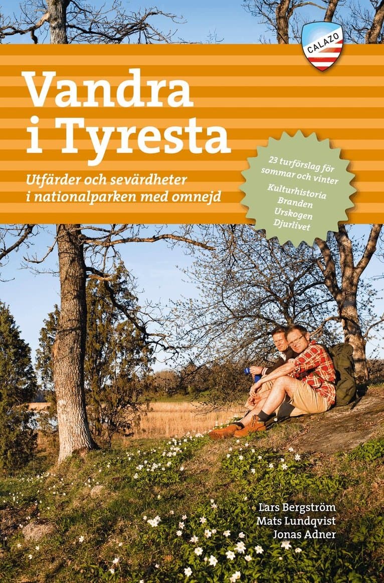 Vandra i Tyresta : utfärder och sevärdheter i nationalparken med omnejd