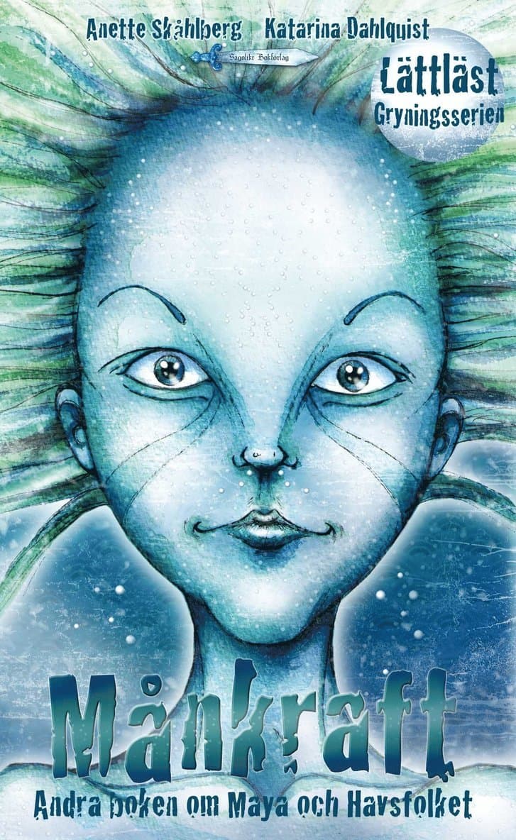 Månkraft : andra boken om Maya och Havsfolket