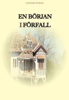 En början i förfall