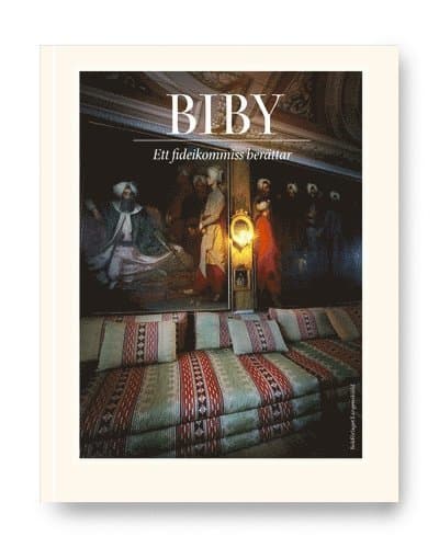 BIBY : ett fideikommiss berättar