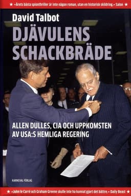 Djävulens schackbräde : Allen Dulles, CIA och uppkomsten av USA:s hemliga regering