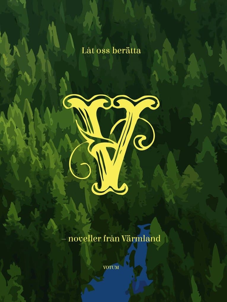 Låt oss berätta : noveller från Värmland