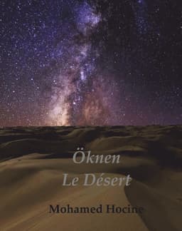 Öknen / Le Désert