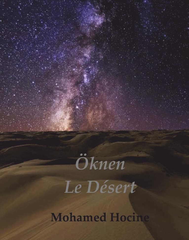 Öknen / Le Désert