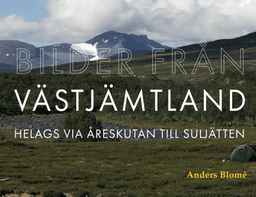 Bilder från Västjämtland : Helags via Åreskutan till Suljätten