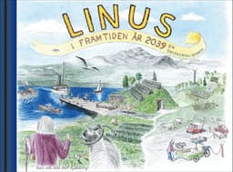 LINUS i framtiden år 2039 : en solskenshistoria