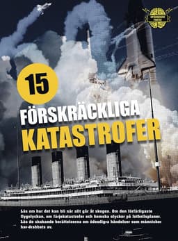 15 förskräckliga katastrofer