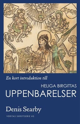 En kort introduktion till heliga Birgittas uppenbarelser