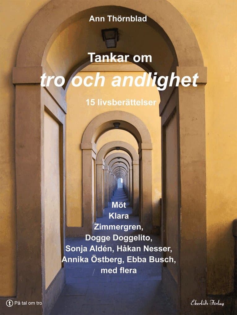 Tankar om tro och andlighet : 16 livsberättelser