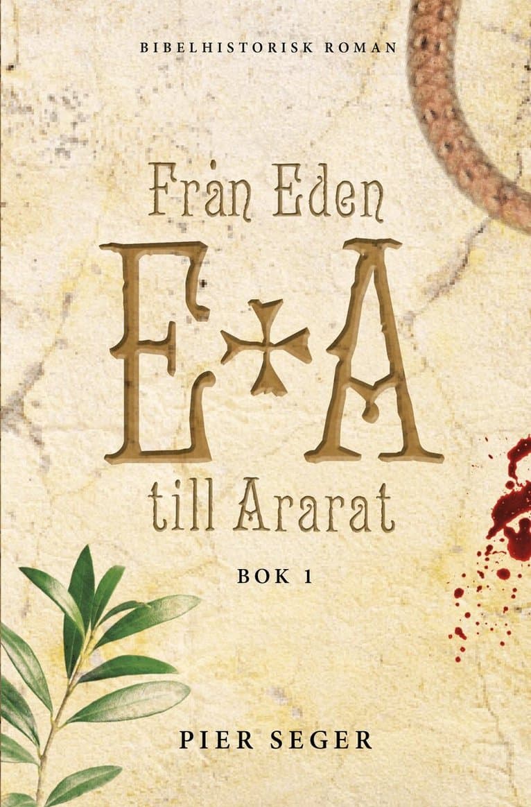 Från Eden till Ararat. Bok 1