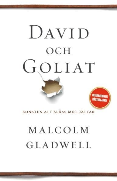 Omslag till boken David och Goliat : konsten att slåss mot jättar av Malcolm Gladwell