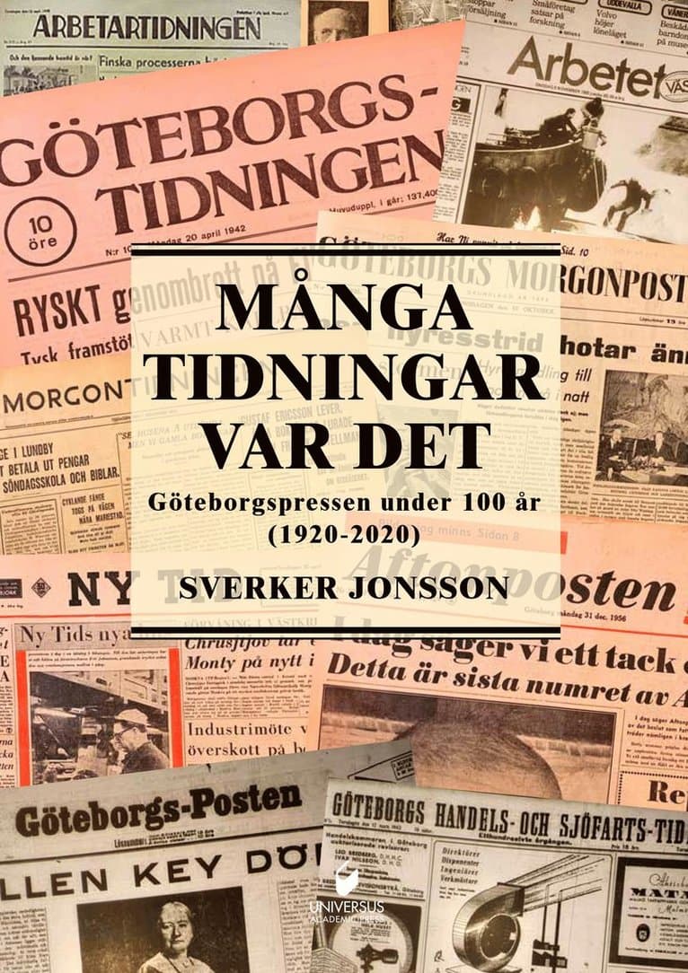 Många tidningar var det : Göteborgspressen under 100 år (1920-2020)