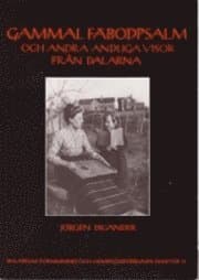 Gammal fäbodpsalm och andra andliga visor från Dalarna