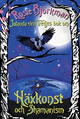 Jolanda den tredjes bok om häxkonst och shamanism