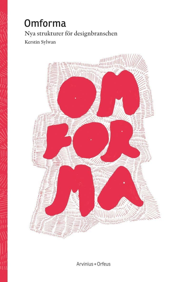 Omforma - Nya Strukturer for Designbranschen