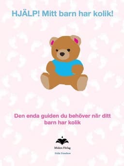 HJÄLP. Mitt barn har kolik