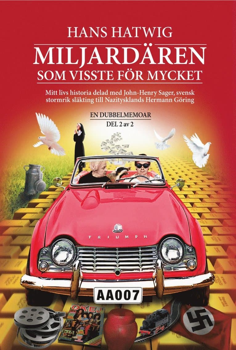 Miljardären som visste för mycket : en dubbelmemoar del 2 av 2