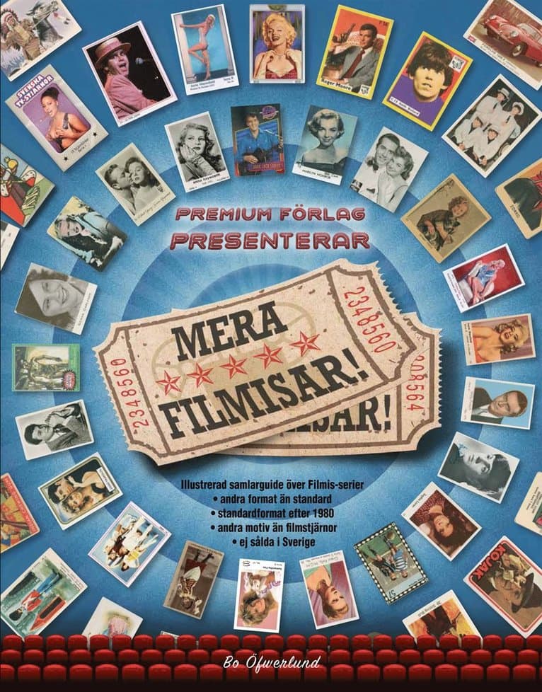 Mera filmisar! : illustrerad samlarguide över filmis-serier : andra format än standard, standardformat efter 1980, andra motiv än filmstjärnor, ej sålda i Sverige