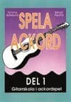 Spela ackord : gitarrskola i ackordspel. D. 1