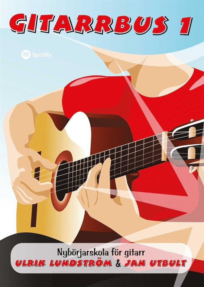 Gitarrbus 1 : nybörjarskola för gitarr