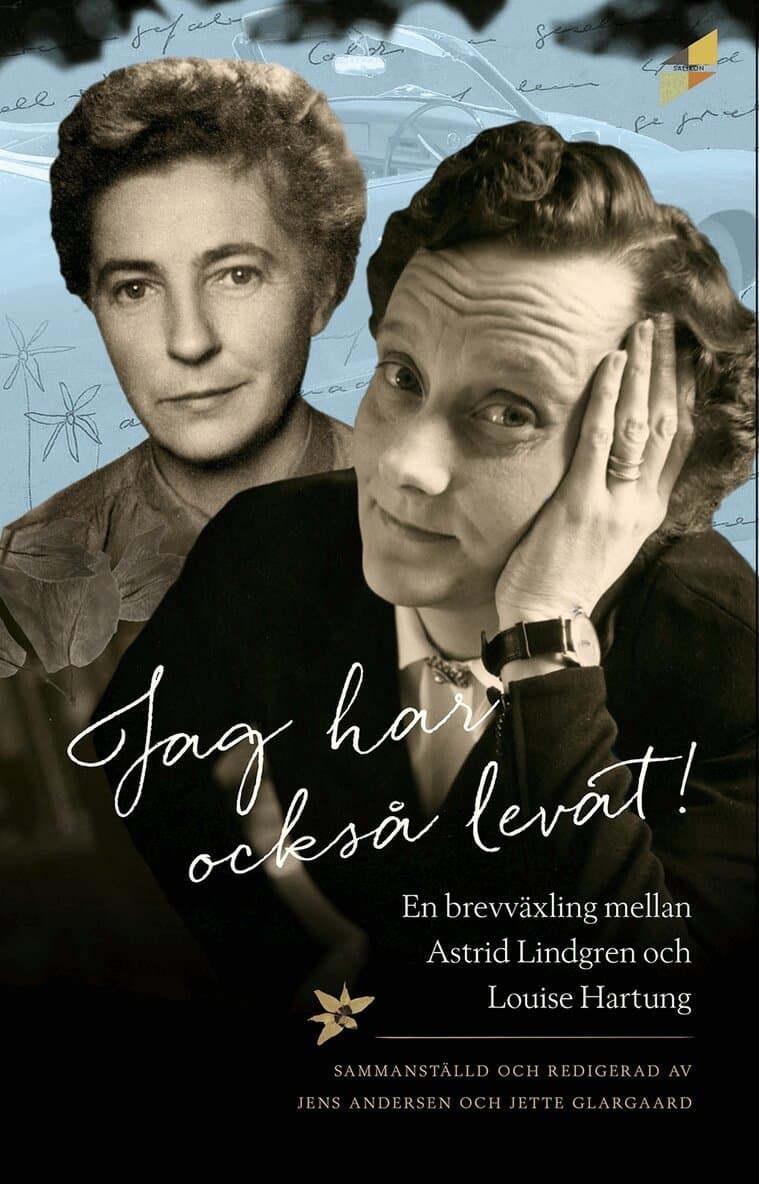 Jag har också levat! : en brevväxling mellan Astrid Lindgren och Louise Hartung