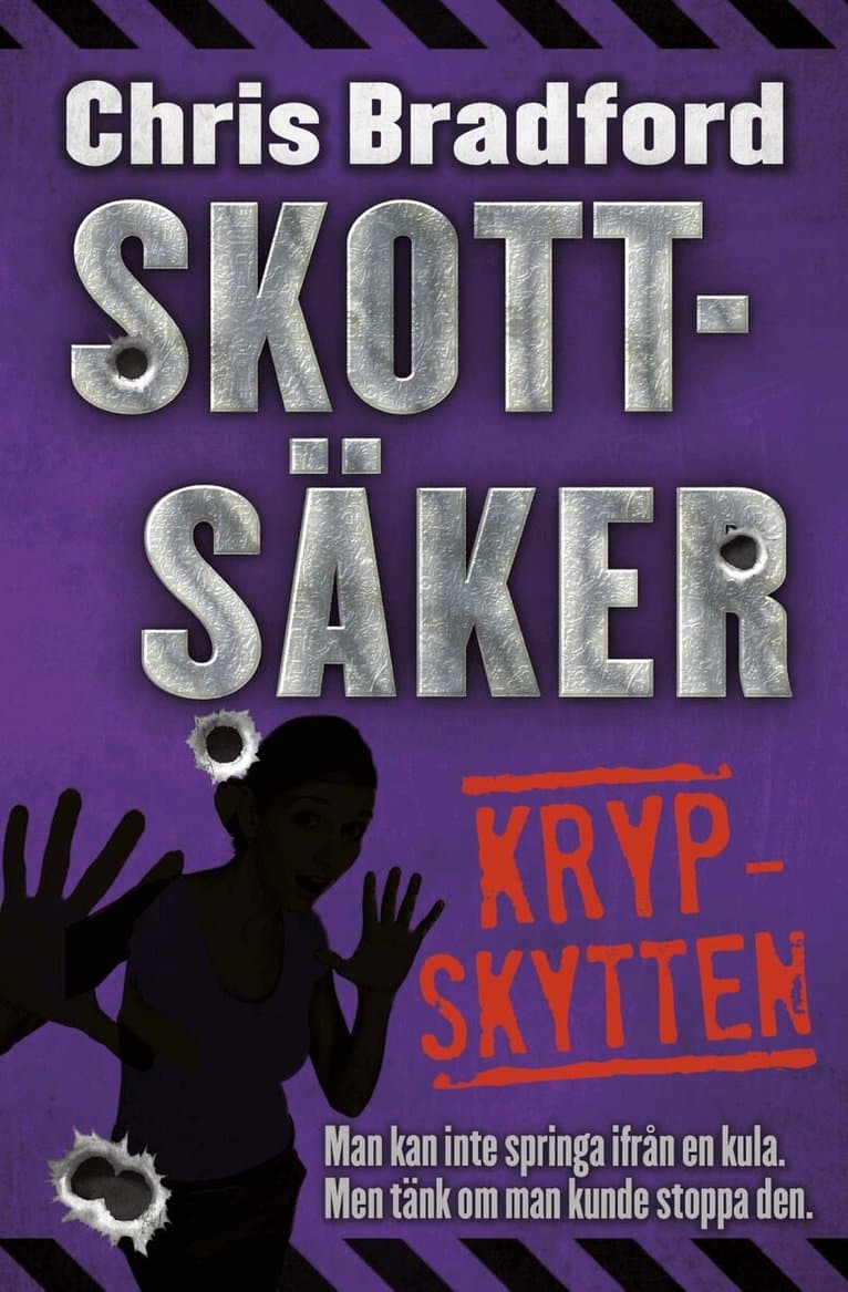 Skottsäker. Krypskytten
