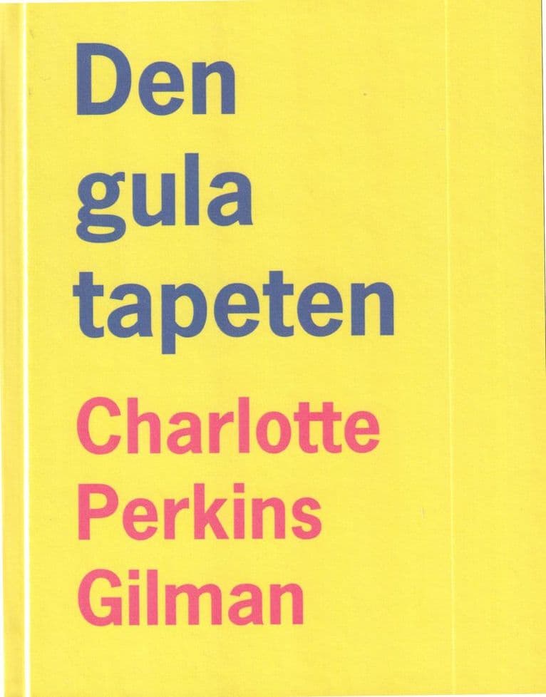 Omslag till boken Den gula tapeten av Charlotte Perkins Gilman